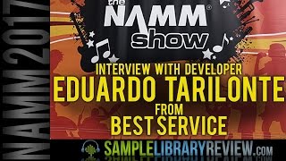 Interview: Eduardo Tarilonte from Best Service NAMM 2017