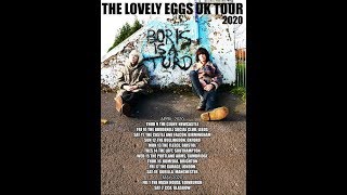 The Lovely Eggs I Am Moron Tour April 2020!