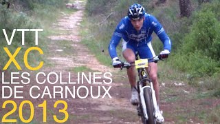 Les Collines de Carnoux VTT XCO 2013 Compétition Course MTB Cross Country XC Race Men Women Kids Cup