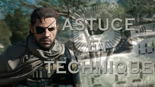 MGS5 : Astuce et aspect technique FR