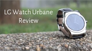 LG Watch Urbane Review - Android Wear At It's Best
