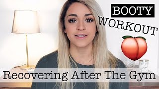 MY Booty Workout & Gym Recovery Tips