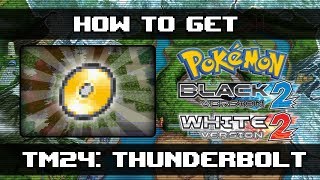Pokemon Black 2 and White 2 | How To Get Thunderbolt (TM24)