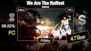 osu! | FGSky | TP - We Are The Ruffest [Ruffest] + HD, DT (whymeman, 7.06⭐) 96.52% FC #2 | 479pp