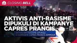 Aktivis Anti-Rasisme Dipukuli di Kampanye Capres Prancis Zemmou