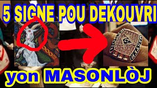3 SIGNE KAP FÈW DEKOUVRI YON MASONLÔJ (wap sezi )