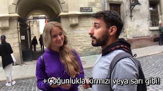 UKRAYNALI KIZA TÜRK ERKEKLERİNİ SORDUM!