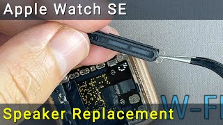 Apple Watch SE Speaker Replacement