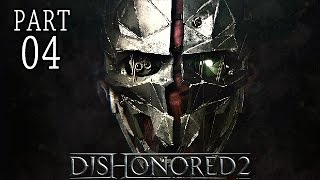 Dishonored 2 Gameplay German #4 - Eiskalter Meuchler - Let's Play Dishonored 2 Deutsch