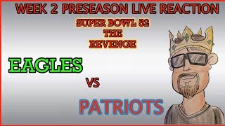 EAGLES PRESEASON WEEK2: Eagles vs Patriots!!! Live Reaction