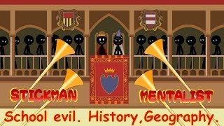Stickman mentalist. School evil.  Tuesday. History, Geography. Best Video.