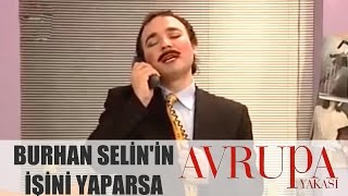 Avrupa Yakası 74. Bölüm - Burhan Selin'in İşini Yapıyor