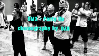 DMX - Party Up choreography by "DAN" Миргоязов