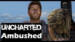 Uncharted Drake's Fortune | AMBUSHED | walkthrough gameplay