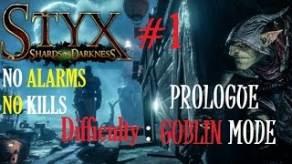 STYX (GOBLIN MODE) - SHARDS OF DARKNESS - Prologue #1