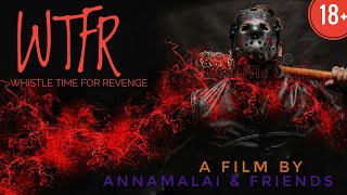 Whistle Time For Revenge(short film)-18+ Thriller