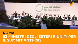 #Roma: 83 ministri degli Esteri riuniti per il summit anti-Isis
