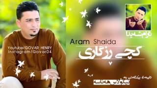 Aram Shaida [ Kchi Rzgari ] Music Ary