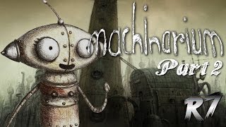 Machinarium PC Longplay - Full Walkthrough Part 2 [720p 60FPS]