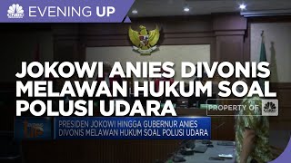 Presiden Jokowi Hingga Gubernur Anies Divonis Melawan Hukum Soal Polusi Udara