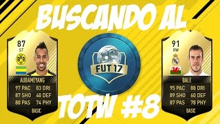 FIFA 17 Ultimate Team | FUT Draft Ep. 6.1 Buscando al TOTW 8 | FUT 17