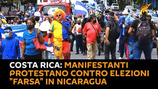Costa Rica: manifestanti protestano contro elezioni "farsa" in #Nicaragua