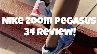 NIKE ZOOM PEGASUS 34 REVIEW! IS THIS SHOE WORTH BUYING???