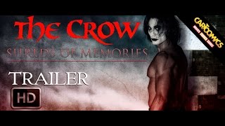 The Crow - Shreds of Memories [FAN FILM Official Trailer #1 (2015) | HD] [ENG SUB]