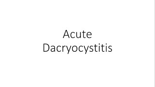 Acute Dacryocystitis - For Medical Students
