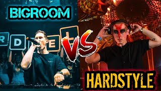 BIGROOM VS HARDSTYLE