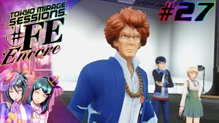 [Let's Play] Tokyo Mirage Sessions #FE Encore EP 27: Amateur Hour [Hard Mode]