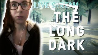 ✨✔Livestream - The Long Dark! W/Facecam Part 1