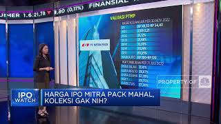 Harga IPO Mitra Pack Dinilai Mahal, Koleksi Gak Nih!