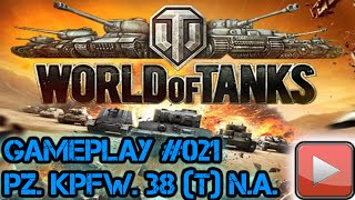 WoT 9.6 Pz.Kpfw. 38 (t) n.A. || ★Lets Play: World of Tanks Gameplay #021 [Deutsch / German HD]