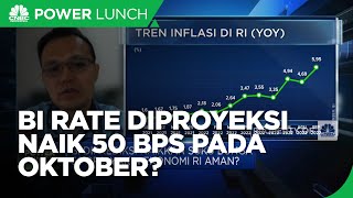 Inflasi Masih Tinggi, BI Rate Diproyeksi Naik 50 Bps di Oktober