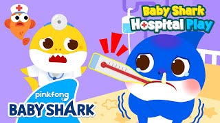 Shark Family Goes to Baby Shark Hospital! | Baby Shark's Hospital Play 