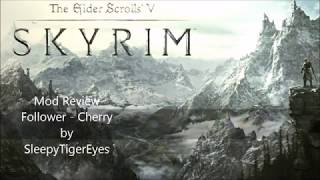 SKYRIM MOD REVIEW - Follower Cherry by SleepyTigerEyes