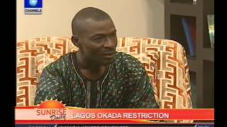 Lagos Okada Restriction:The plan is to ban Okada 'Outrightly' - Chairman ANACOWA, Lagos state.