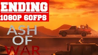 ASH OF WAR ENDING