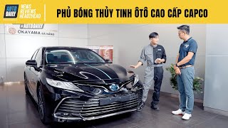 Trải nghiệm công nghệ phủ bóng thủy tinh ô tô cao cấp Capco: Chuẩn chất lượng Nhật Bản |Autodaily.vn