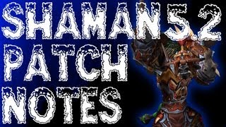5.2 Shaman Patch Notes