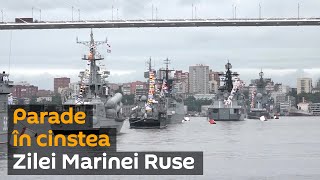 De la Kamceatka la Marea Baltică: Cum a fost marcată Ziua Marinei în Rusia