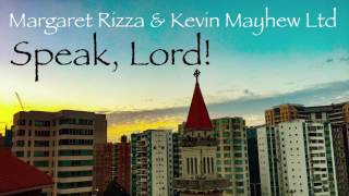 Speak, Lord! By Margaret Rizza and Kevin Mayhew Ltd