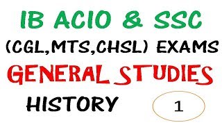 SSC MTS/IB ACIO/SSC CGL History Complete Course Step By Step in 7 Days Part -1