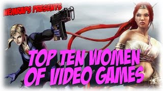 Top 10 Women In Video Games #NemRaps