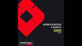 Andrea Rubolini & Manu P - Daid (Vocal Mix) ( Finish Team Records)