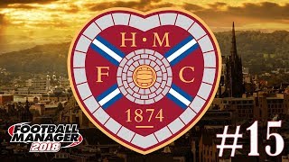 Hearts of Gold | Episode 15 - 'Bizarre But Brilliant' | Football Manager 2018