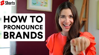 STOP Pronouncing Words Like This | How to pronounce brand names #Shorts