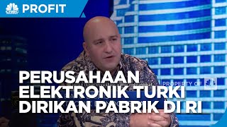 Gak Main-Main! Pemain Elektronik Dari Turki Akan Dirikan Pabrik di RI