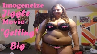 Imogeneize Jiggle Documentary "Getting Big"